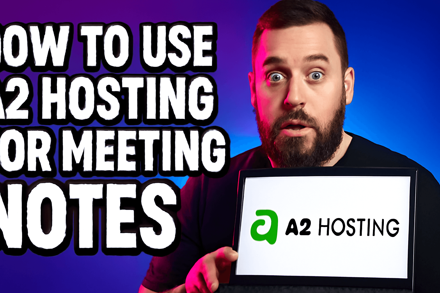 How to Use A2 Hosting for Meeting Notes