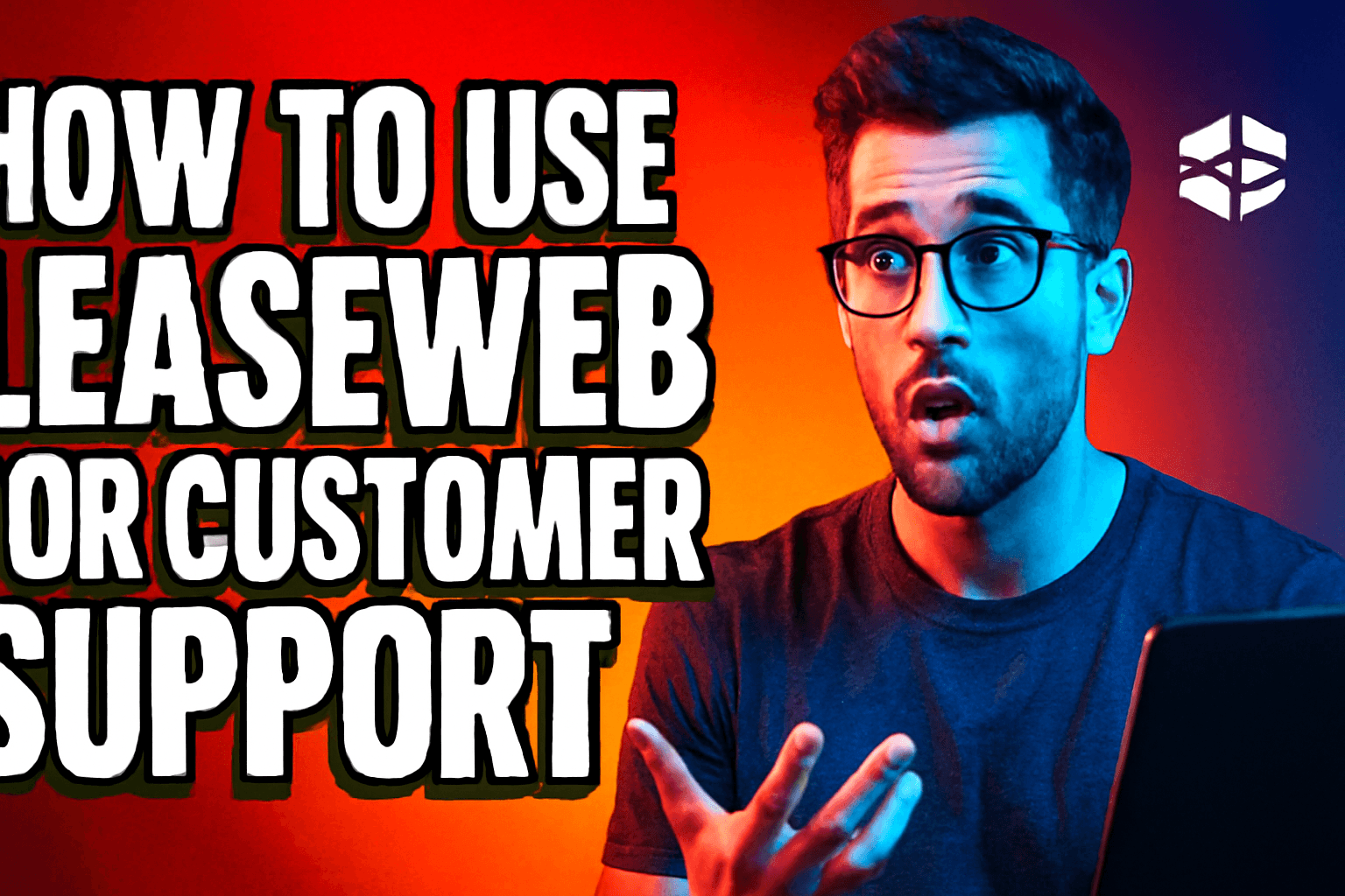 How to Use Leaseweb for Customer Support
